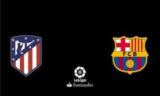 موعد مباراة برشلونة وأتلتيكو مدريد في قمة الجولة 15 بالدوري الإسباني